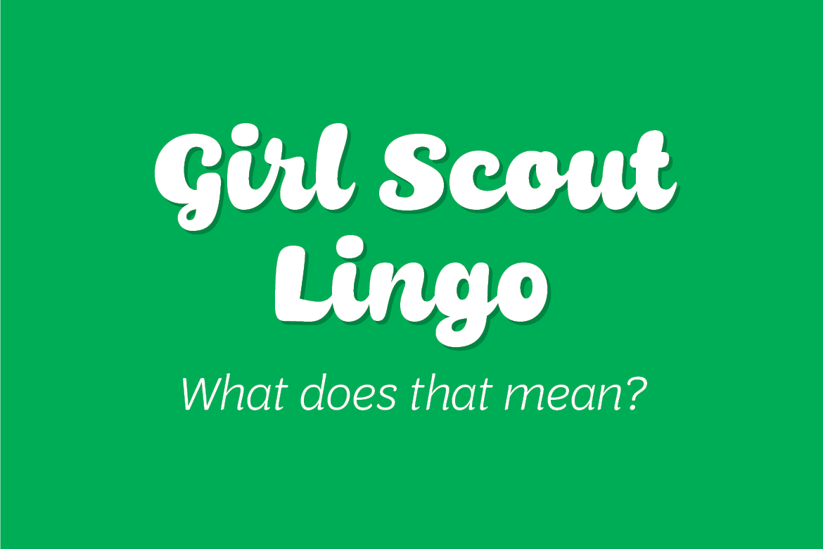 Girl Scout Lingo